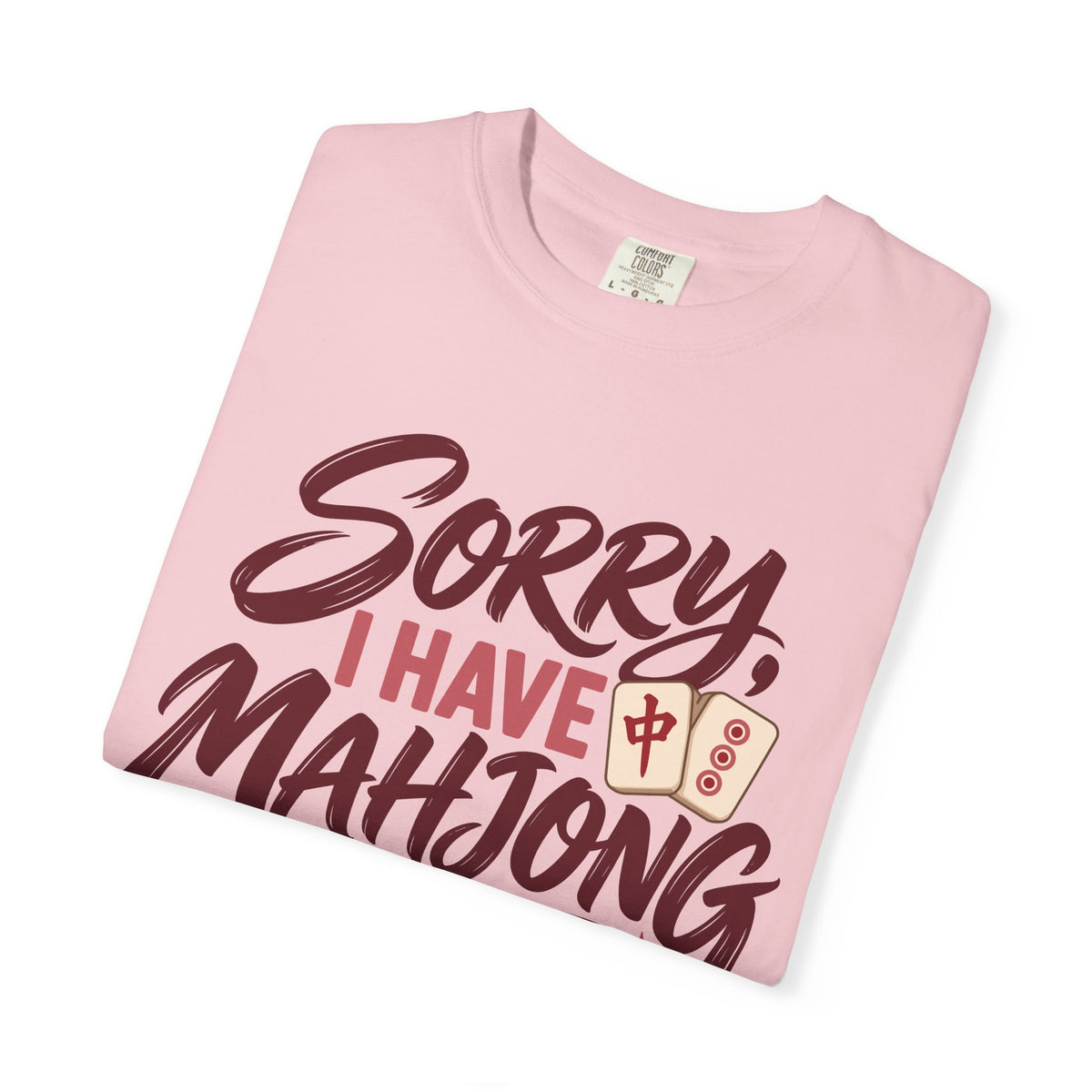 Sorry, I Have Mahjong T-Shirt, garment-dyed cotton T-shirt