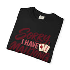 Sorry, I Have Mahjong T-Shirt, garment-dyed cotton T-shirt